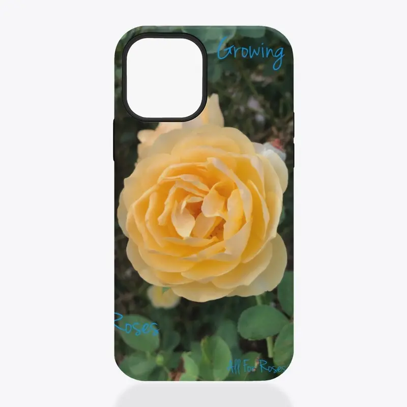 Growing Roses Phone case