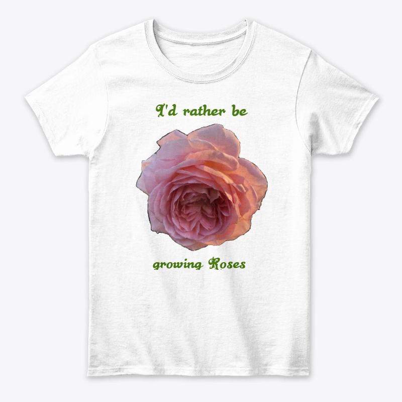 I'd rather be growing roses 